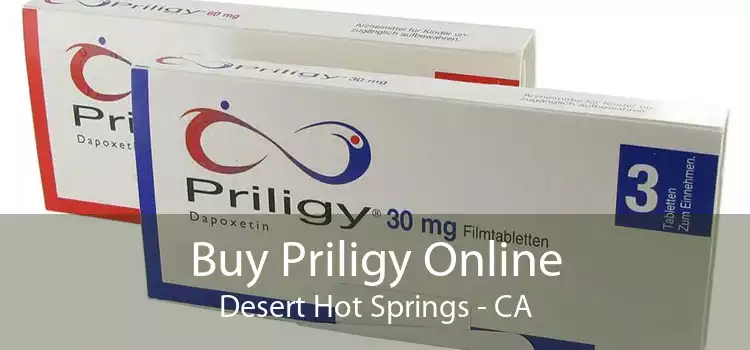 Buy Priligy Online Desert Hot Springs - CA