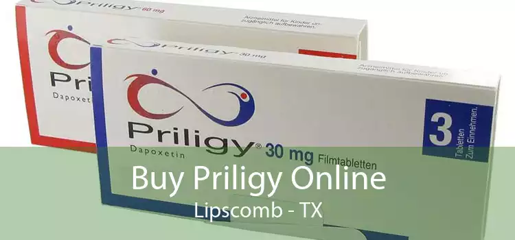 Buy Priligy Online Lipscomb - TX