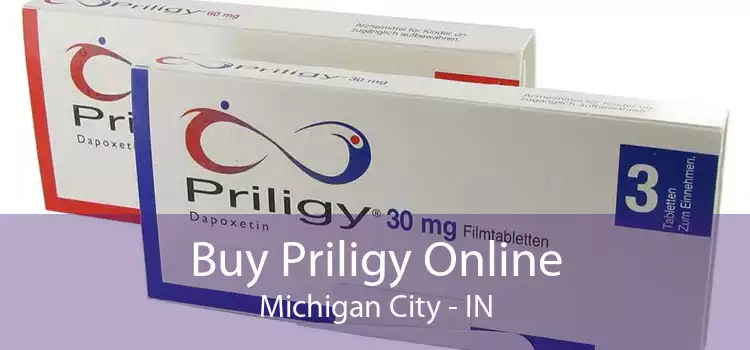 Buy Priligy Online Michigan City - IN