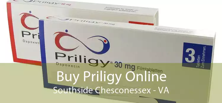 Buy Priligy Online Southside Chesconessex - VA
